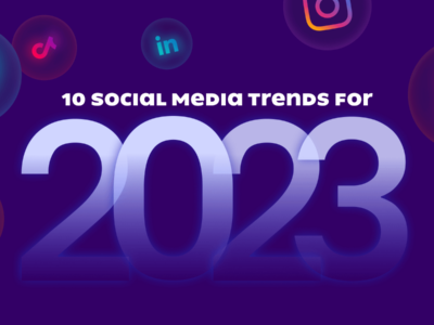 10 Social Media Trends for 2023