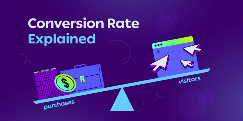 Conversion Rate Explained 800x400