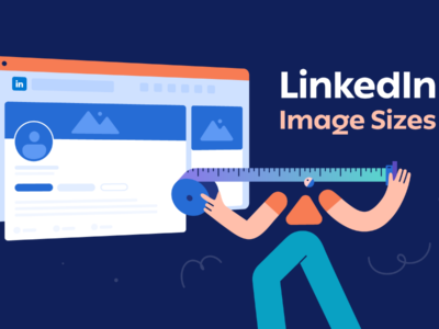 LinkedIn image Sizes guide