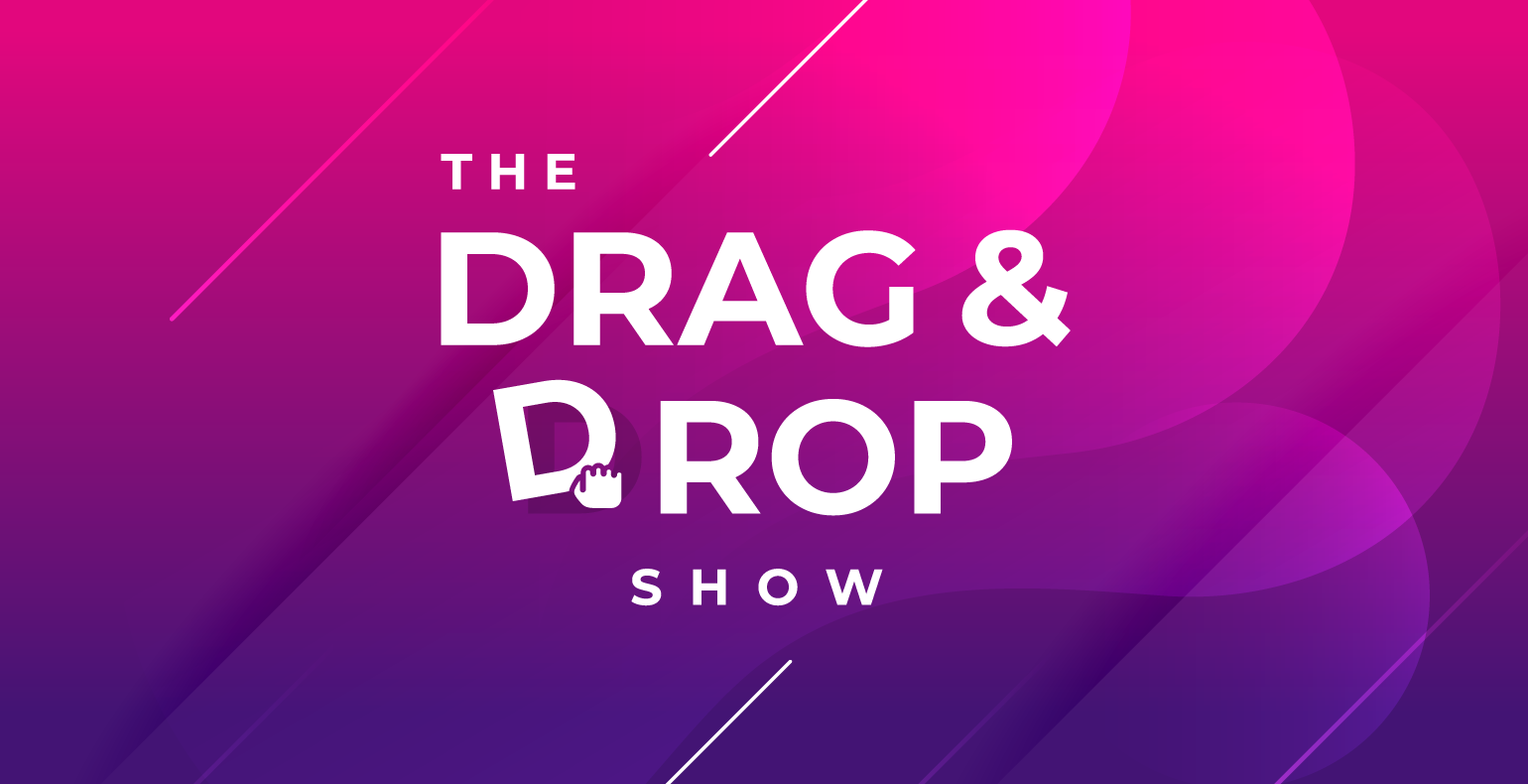 The Drag and Drop Podcast by Bannersnack